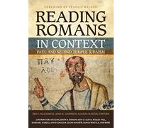 Reading Romans in Context: Paul and Second Temple Judaism
