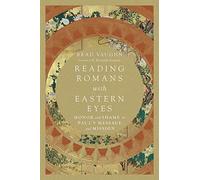 Reading Romans with Eastern Eyes - Honor and Shame in Paul`s Message and Mission