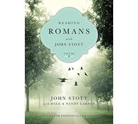 Reading Romans with John Stott: 10 Weeks for Individuals or Groups: 1 (Reading the Bible with John Stott Series, Volume 1)
