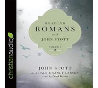 Reading Romans with John Stott, Volume 2