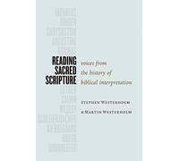 Reading Sacred Scripture: Voices from the History of Biblical Interpretation