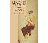 Reading Sappho: Contemporary Approaches: 2 (Classics and Contemporary Thought)