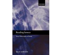 Inwood - Reading Seneca Stoic Philosophy at Rome - New paperback or s - J555z