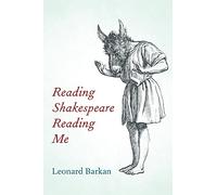 Reading Shakespeare Reading Me