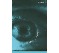 Reading Simulacra: Fatal Theories for Postmodernity (SUNY Series in Postmodern Culture)