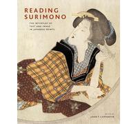 Reading Surimono: The Interplay of Text and Image in Japanese Prints