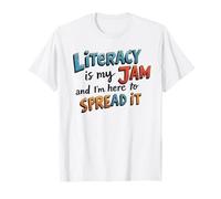 Reading Teacher | Literacy Is My Jam & Im Here To Spread It T-Shirt