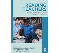 Reading Teachers : Nurturing Reading for Pleasure