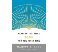 Reading the Bible Again for the First Time by Marcus J Borg Paper