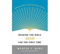 Reading the Bible Again For the First Time: Tak. Borg<|