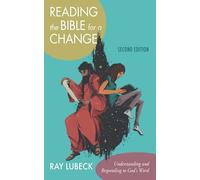 Reading the Bible for a Change, Second Edition: Understanding and Responding to God's Word