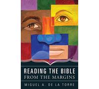 READING THE BIBLE FROM THE MARGINS