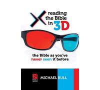 Reading the Bible in 3D: The Bible as you've never seen it before