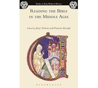 Reading the Bible in the Middle Ages (Studies in Early Medieval History)