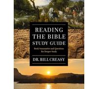Reading the Bible Study Guide: Book Summaries and Questions for Deeper Study