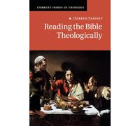 Reading the Bible Theologically: 13 (Current Issues in Theology, Series Number 13)