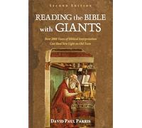 Reading the Bible with Giants: How 2000 Years of Biblical Interpretation Can Shed New Light on Old Texts. Second Edition