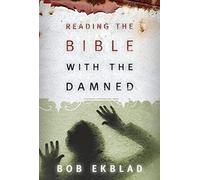 Reading the Bible with the Damned