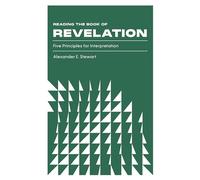 Reading the Book of Revelation: Five Principles for Interpretation