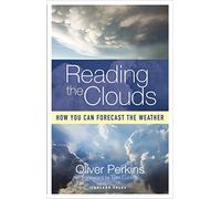 Reading the Clouds: How You Can Forecast the Weather