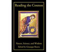 Reading the Cosmos: Nature, Science and Wisdom (American Maritain Association) (American Maritain Association Publications)