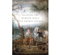 Reading the Hebrew Bible with Animal Studies