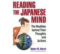 Reading the Japanese Mind: The Realities of How They Think and Act