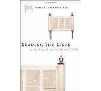 Reading the Lines: A Fresh Look at the Hebrew Bible