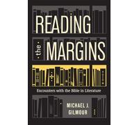 Reading the Margins: Encounters with the Bible in Literature