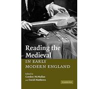 Reading the Medieval in Early Modern England