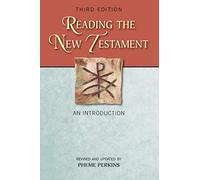 Reading the New Testament, Third Edition--Revised and Updated: An Introduction; Third Edition, Revised and Updated