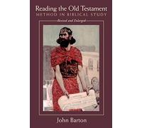 Reading the Old Testament, Revised and Expanded: Method in Biblical Study