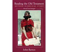 Reading the Old Testament, Revised and Expanded: Method in Biblical Study