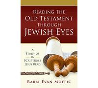Reading the Old Testament Through Jewish Eyes