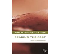 Reading the Past: Literature and History: 4 (Readers in Cultural Criticism)