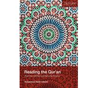 Reading the Qur'an : Structure, Coherence and Rhetorical Features