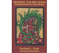Reading the Red Book: An Interpretive Guide to C.G. Jung's Liber Novus