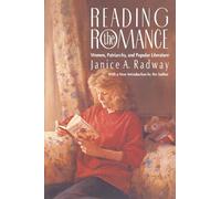 Reading the Romance: Women, Patriarchy, and Popular Literature