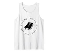 Reading This Book Makes Me Happy. Holy Bible Student Tank Top