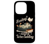 Reading? Thought we were cuddling Case for iPhone 14 Pro
