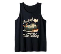 Reading? Thought we were cuddling Tank Top