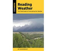 Reading Weather: The Field Guide to Forecasting the Weather