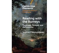 Reading with the Burneys: Patronage, Paratext, and Performance (Elements in Eighteenth-Century Connections)