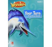 Reading Wonders, Grade 2, Your Turn Practice Book Grade 2 (Elementary Core Reading)
