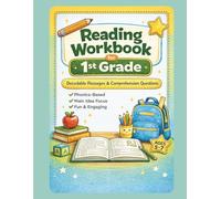 Reading Workbook for 1st Grade: Decodable Passages with Comprehension Questions and Main Idea Practice