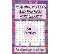 Reading, Writing and Numbers Word Search: For Children ages 6 and older/110 pages, 6x9 Inches, 50+ Puzzles