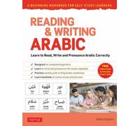 Reading & Writing Arabic: Beginning Workbook for Self-Study : Learn to Read, Write and Pronounce Arabic Correctly (Free Audio Recordings and Printable Flash Cards)