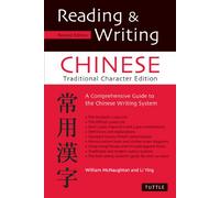 Reading & Writing Chinese Traditional Character Edition: A Comprehensive Guide to the Chinese Writing System
