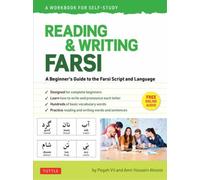 Reading & Writing Farsi (Persian): A Workbook for Self-Study : A Beginner's Guide to the Farsi Script and Language (Free Online Audio & Printable Flash Cards)