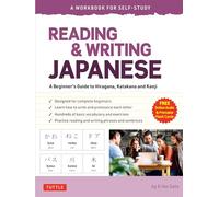 Reading & Writing Japanese: A Workbook for Self-Study : A Beginner's Guide to Hiragana, Katakana and Kanji (Free Online Audio and Printable Flash Cards)
